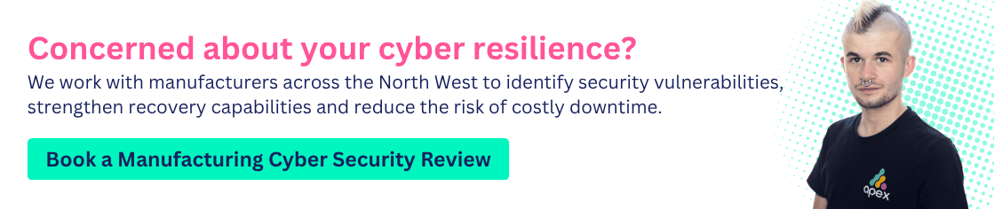 We work with manufacturers across the North West to identify security vulnerabilities, strengthen recovery capabilities and reduce the risk of costly downtime.