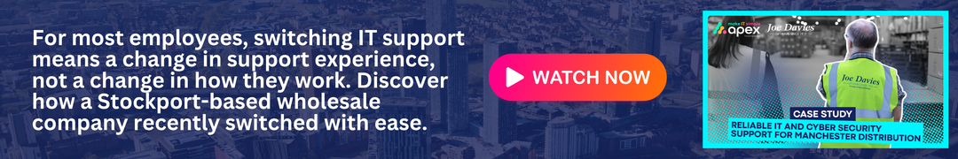 For most employees, switching IT support means a change in support experience, not a change in how they work. Discover how a Stockport-based wholesale company recently switched with ease.