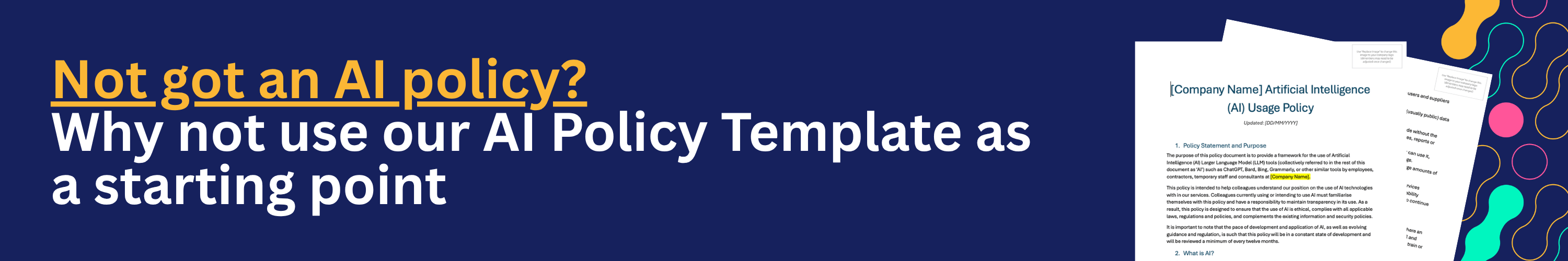 Not got an AI policy? Why not use our AI Policy Template as a starting point 
