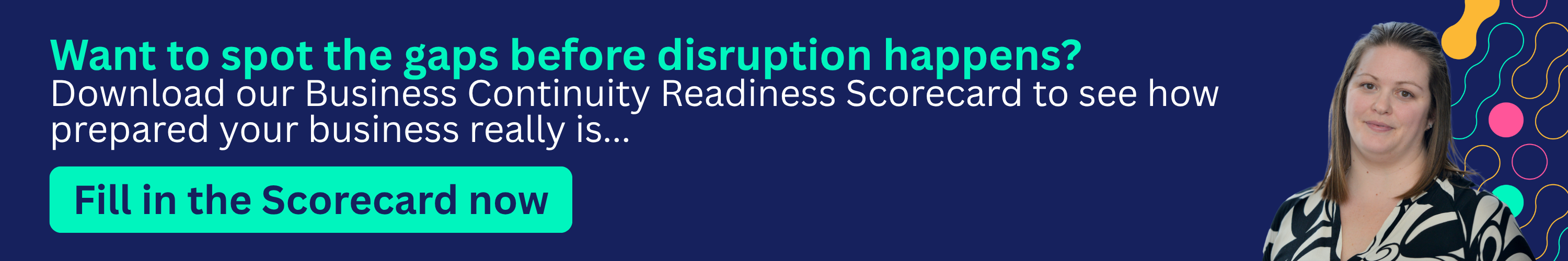 Want to spot the gaps before disruption happens? Download Apex’s Business Continuity Checklist or complete the Business Continuity Readiness Scorecard to see how prepared your business really is. 